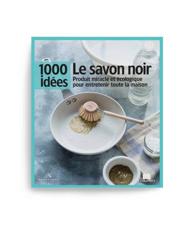 Acheter le/la vrai(e) Livre 1000 idées "Le savon noir"