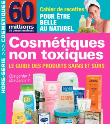 60 MILLIONS DE CONSOMMATEURS - Cosmétiques non toxiques 